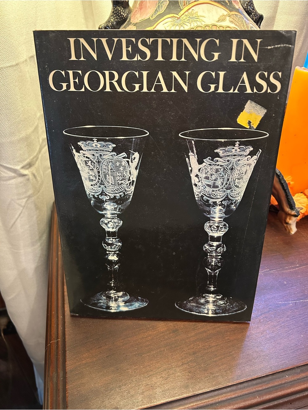 Investing in Georgian Glass Hardcover Book - by Ward Lloyd